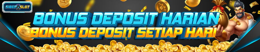 SIBERSLOT BONUS DEPOSIT HARIAN